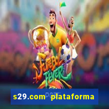 s29.com plataforma de jogos